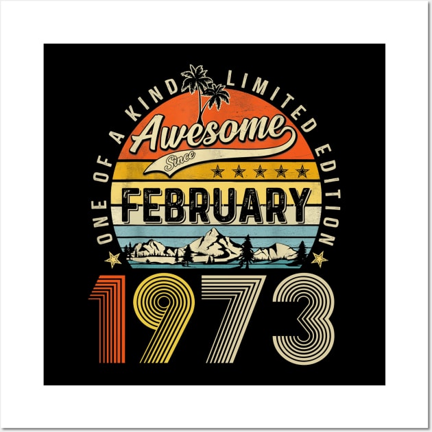 Awesome Since February 1973 Vintage 50th Birthday Wall Art by Marcelo Nimtz